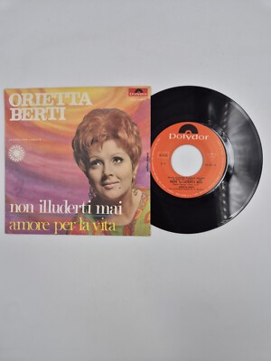 45 Runden Orietta Berti - Non Iliderti Never Love For Life 59811