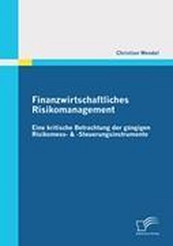 Thumbnail - Finanzwirtschaftliches Risikomanagement: Eine Kritische Betrachtung