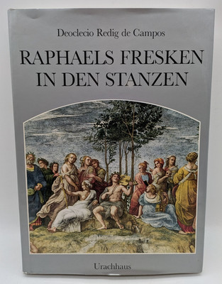 Raphaels Fresken in den Stanzen, Deoclecio Redig de Campos, Urachhaus, 1983