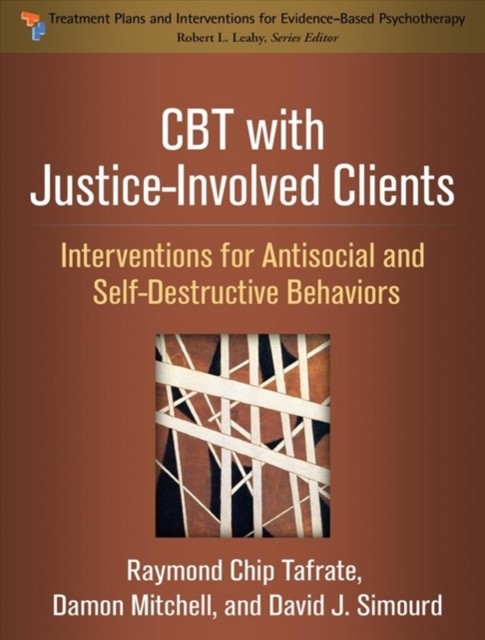 CBT with JusticeInvolved Clients by Raymond Chip Tafrate PAPERBACK 9781462534906