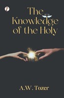 The Knowledge Of The Holy A. W. Tozer Taschenbuch Englisch 2023