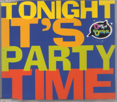 Outta Control - Tonight It's Party Time - CDM - 1995 - Eurodance 4TR