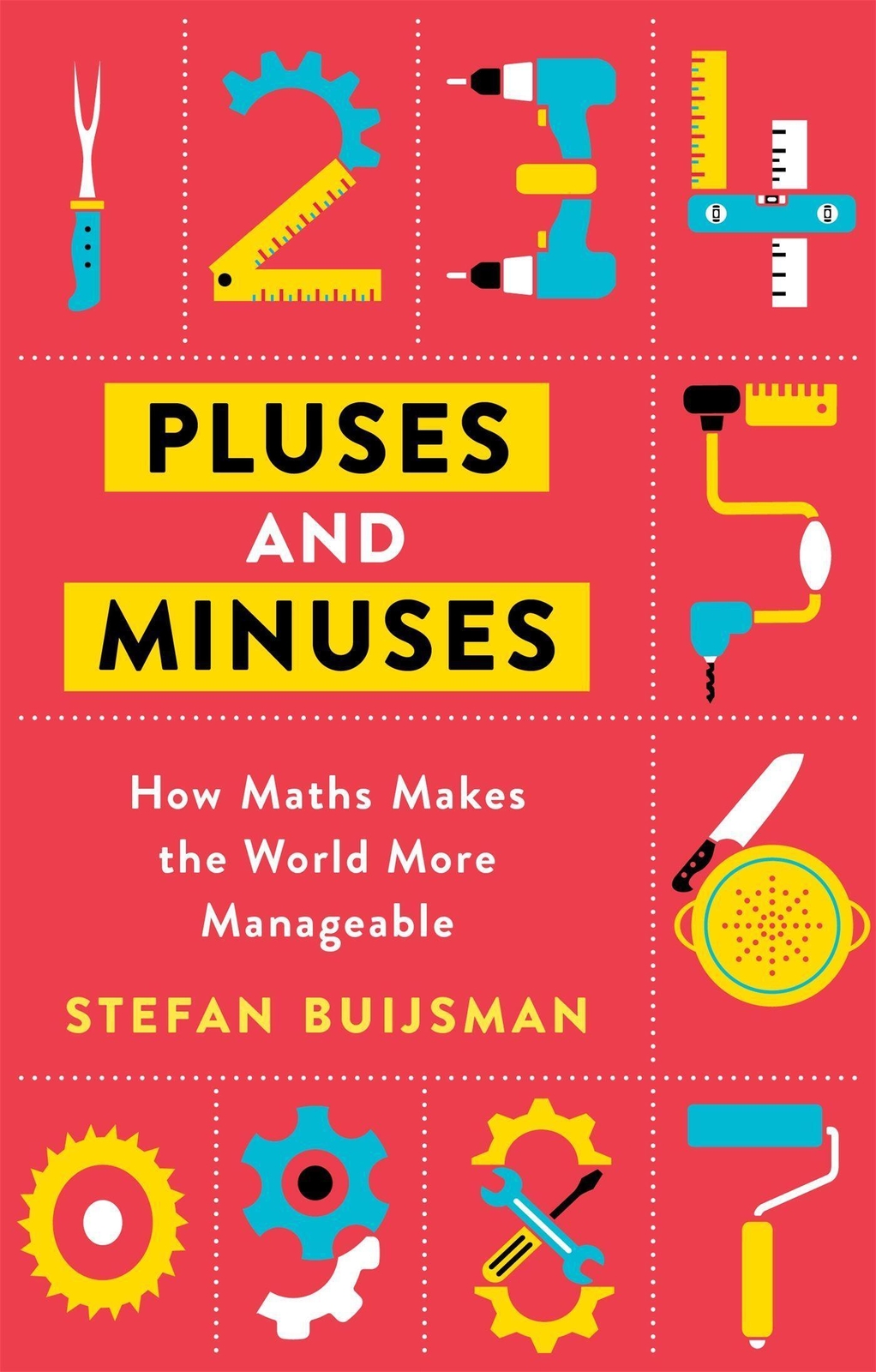 Thumbnail - Pluses And Minuses | How Maths Makes The World More Manageable |