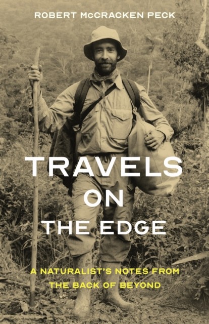 Travels on the Edge by Robert McCracken Peck - 9781606181539 - Image 7