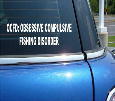 OCFD OBSESSIVE COMPULSIVE FISHING DISORDER FUNNY FISH CAR DECAL BUMPER STICKER