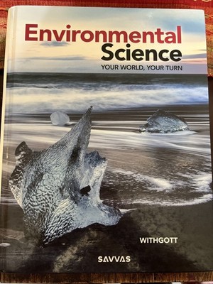 Environmental Science: Your World Your Turn Student Edition