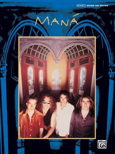 Maná : Authentic Guitar TAB (Spanish Language Edition) by Maná Maná ...
