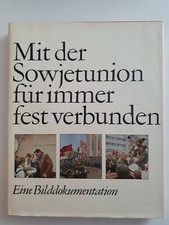 Mit der Sowjetunion f&uuml;r immer fest verbunden - Bilddukomentation - DDR 1974 -