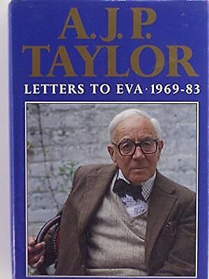 Letters to Eva 1969-83, A. J. P. Taylor, Used; Good Book - 第 1/1 張圖片