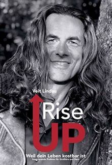 Rise up. Weil dein Leben kostbar ist von Veit Lindau | Buch | Zustand gut