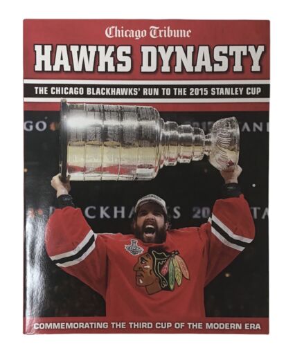 Hawks Dynasty: The Chicago Blackhawks Run to the 2015 Stanley Cup Paperback Book - Zdjęcie 1 z 2