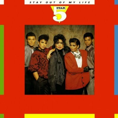 Five Star Stay out of my life (1986)  [7'' Single]