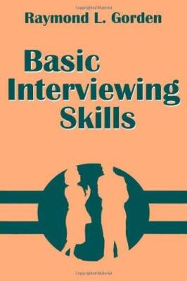 Basic Interviewing Skills - Paperback By Gorden, Raymond L - GOOD