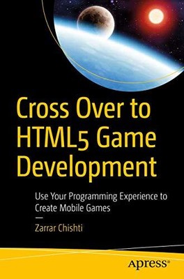 Cross Over zu HTML5-Spieleentwicklung: Nutzen Sie Ihre Programmiererfahrung, um...