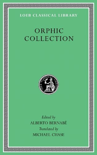 Orphic Collection by Alberto Bernab, Michael Chase - 9780674997783