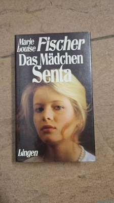 Marie Louise Fischer Das Mädchen Senta Gesellschaftsroman Hardcover Buch