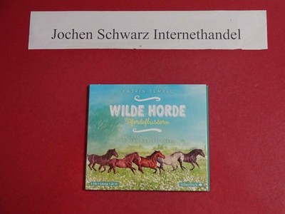 Wilde Horde - Pferdeflüstern. Tempel, Katrin und Dagmar (Erzähler) Bittner: