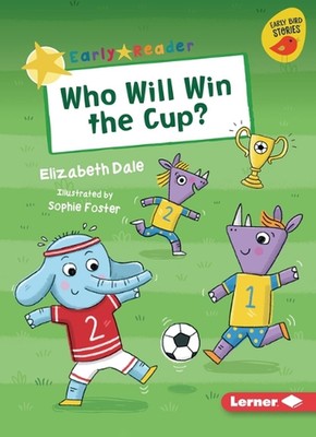 Wer gewinnt den Pokal? von Elizabeth Dale (Englisch) Taschenbuch