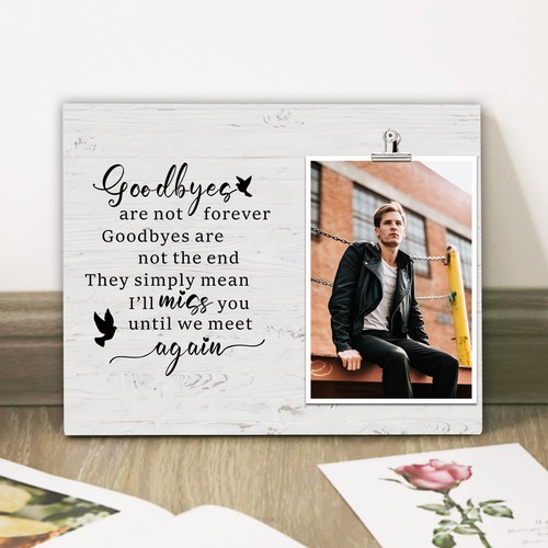 Goodbyes are not forever-Memorial Picture Frame Holds 4x6 Inches Photo, In Lo... - Picture 6 of 7
