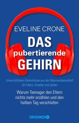 Das pubertierende Gehirn, Eveline Crone