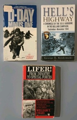 3 Military Books: 1) Hells Highway-2) D Day minus 1. 3) Lifer,Infantry To SpcFrc