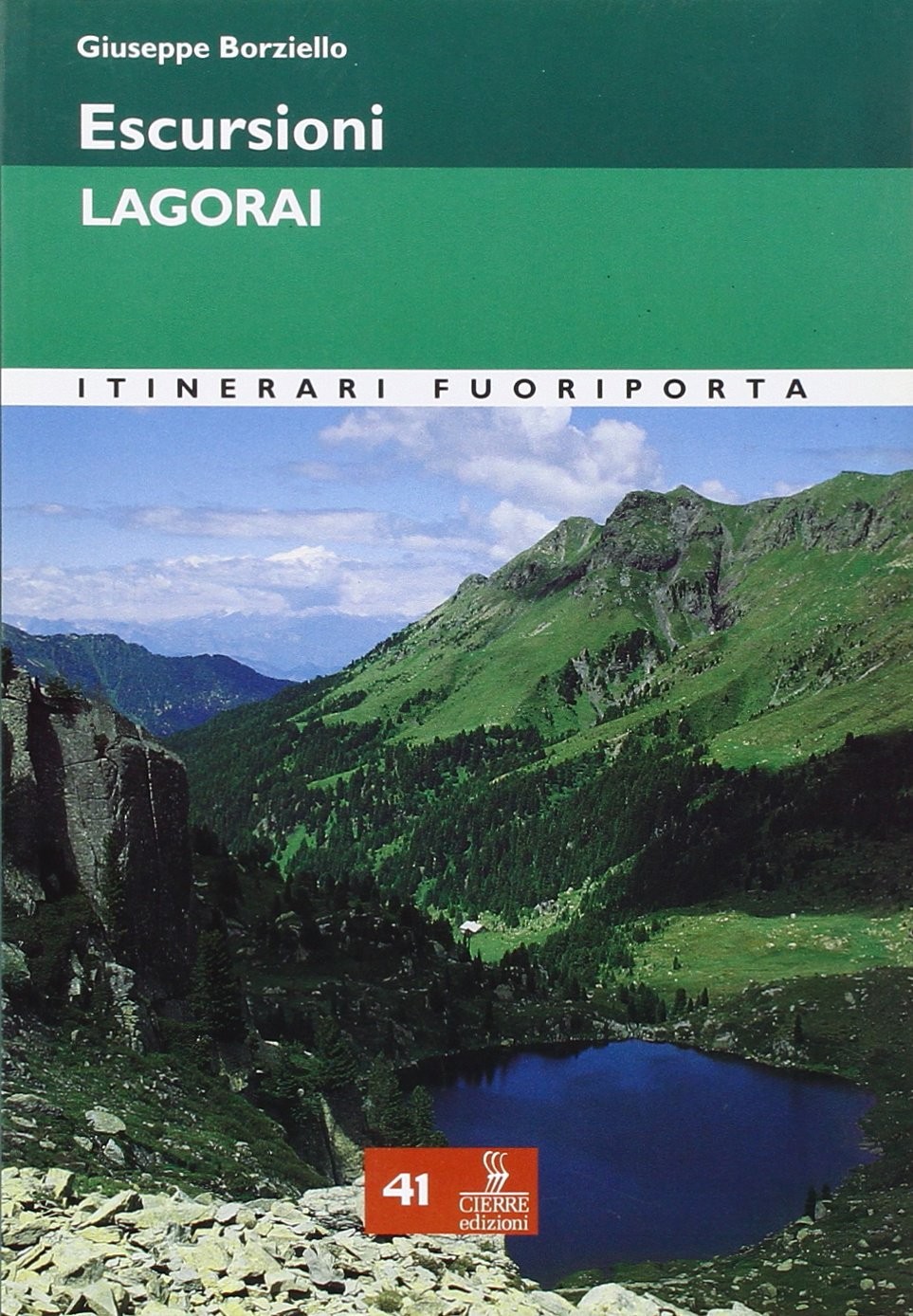 Джузеппе Борциелло Эскурсиони. Лагорай (в мягкой обложке) (ИМПОРТ ИЗ Великобритании)