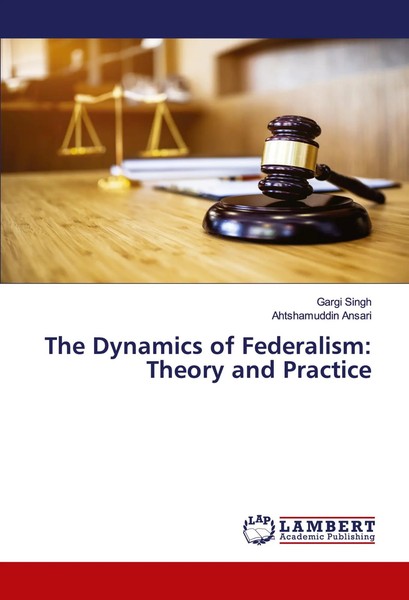 The Dynamics Of Federalism: Theory And Practice Gargi Singh (U. A.) Taschenbuch-image