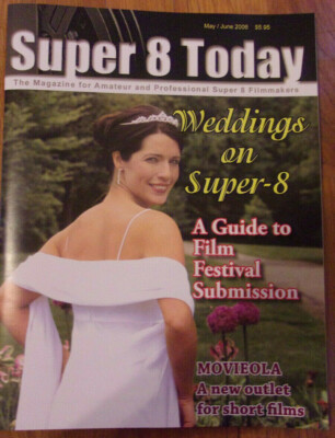 Super 8 Today Magazine Issue #4 May 2006 for Super-8 filmaker & filmmaking