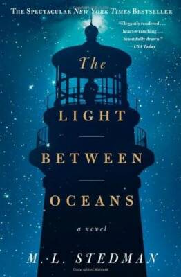 The Light Between Oceans: A Novel - Paperback By M.L. Stedman - GOOD