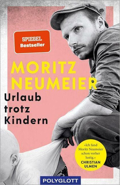 Urlaub Trotz Kindern Von Moritz Neumeier (2021, Taschenbuch)