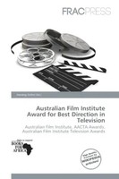 Harding Ozihel | Australian Film Institute Award For Best Direction In...