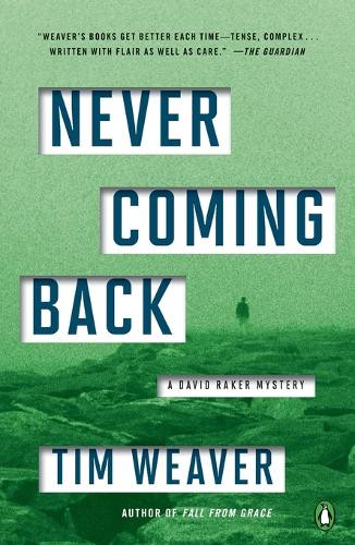 Tim Weaver Never Coming Back (Paperback) David Raker Mystery ...