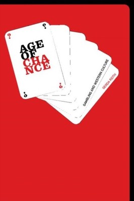Reith - Age of Chance  Gambling in Western Culture - paperback or soft - X555z