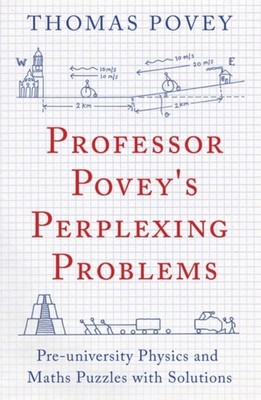 Professor Povey's Perplexing Problems: Pre-University  by Thomas Povey PAPERBACK