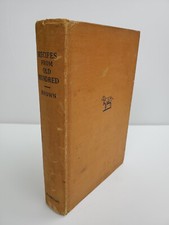 Recipes from Old Hundred - 1939 First Edition - Inscribed & Signed by Author