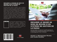 Amador S. Alburquenque Morales (U. A.) | Mesurer LE DegrÉ DE Mise EN ¿Uvre...