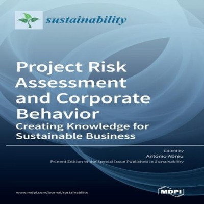 Project Risk Assessment and Corporate Behavior Creating Knowledge