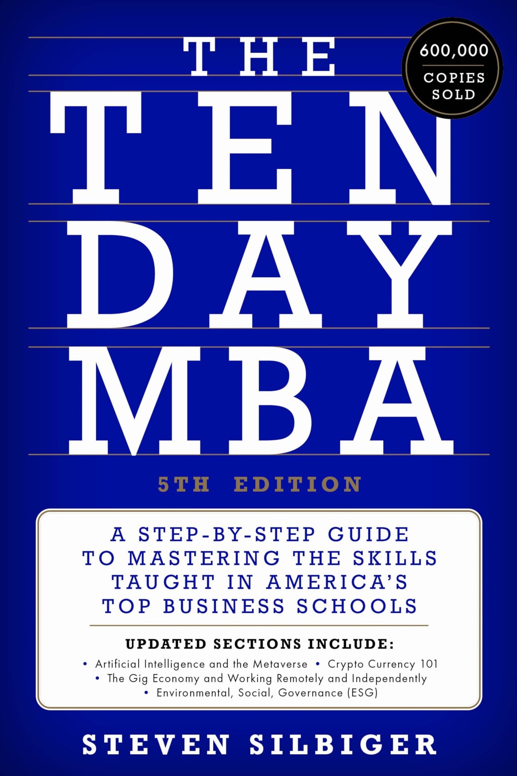 The Ten-Day MBA 5th Ed.: A Step-By-Step Guide t. Silbiger** - Image 5