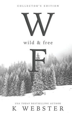Wild and Free Collector's Edition K. Webster Taschenbuch Englisch 2017
