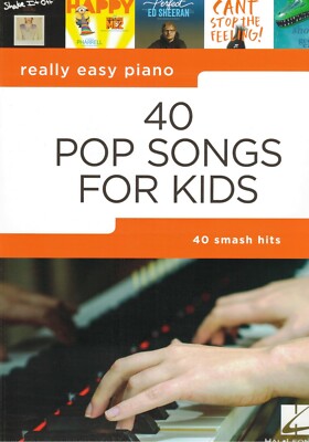 Klavier Noten : 40 Pop Songs for Kids (Really Easy Piano)  leicht - leMittel