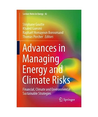 Advances in Managing Energy and Climate Risks: Financial, Climate and Environmen