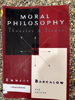 Moral Philosophy : Theories and Issues Paperback Emmett Barcalow