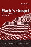 Malcolm Torry | Mark's Gospel | Buch | Englisch (2022) | An Actological Reading