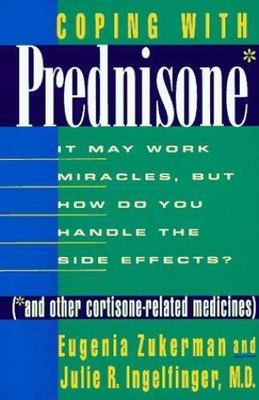 Coping With Prednisone and Other Cortisone-Related Medicines : It May Work...