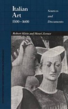 Italian Art 1500-1600: Sources and Documents - Paperback By Klein, Robert - GOOD