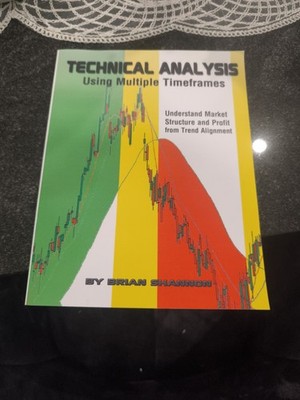 Technical Analysis Using Multiple Timeframes / Hardcover /2008/ by Brian Shannon