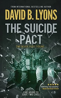 The Suicide Pact: A heart-thumping psychological thriller:... by Lyons, David B.