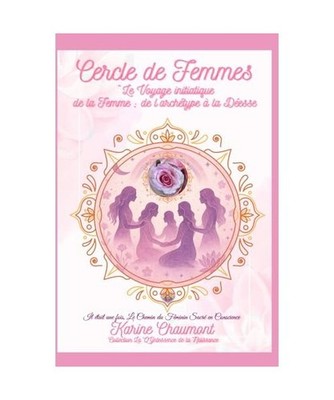 CERCLE DE FEMMES: Le Voyage initiatique de la Femme : de l'archétype à la Dée
