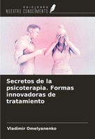Secretos De La Psicoterapia. Formas Innovadoras De Tratamiento Omelyanenko Buch