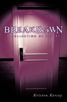 Kristen Kersey | Breakdown | Taschenbuch | Englisch (2011) | Authorhouse